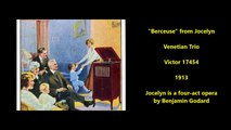 Lullaby Berceuse - Jocelyn Venetian Trio (1913)