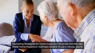 Marketing Strategies for Home Inspection Business Owners