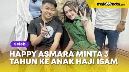 Diduga Dilarang Nyanyi, Happy Asmara Minta 3 Tahun ke Anak Haji Isam