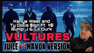 Kanye West and Ty Dolla $ign Ft  ¥$ Bump J & Lil Durk-Vultures (JUICE VS HAVOK) Reaction #trending