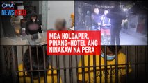 Mga holdaper, pinang-hotel ang ninakaw na pera | GMA Integrated Newsfeed