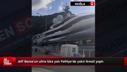 Jeff Bezos’un ultra lüks yatı Fethiye’de yakıt ikmali yaptı
