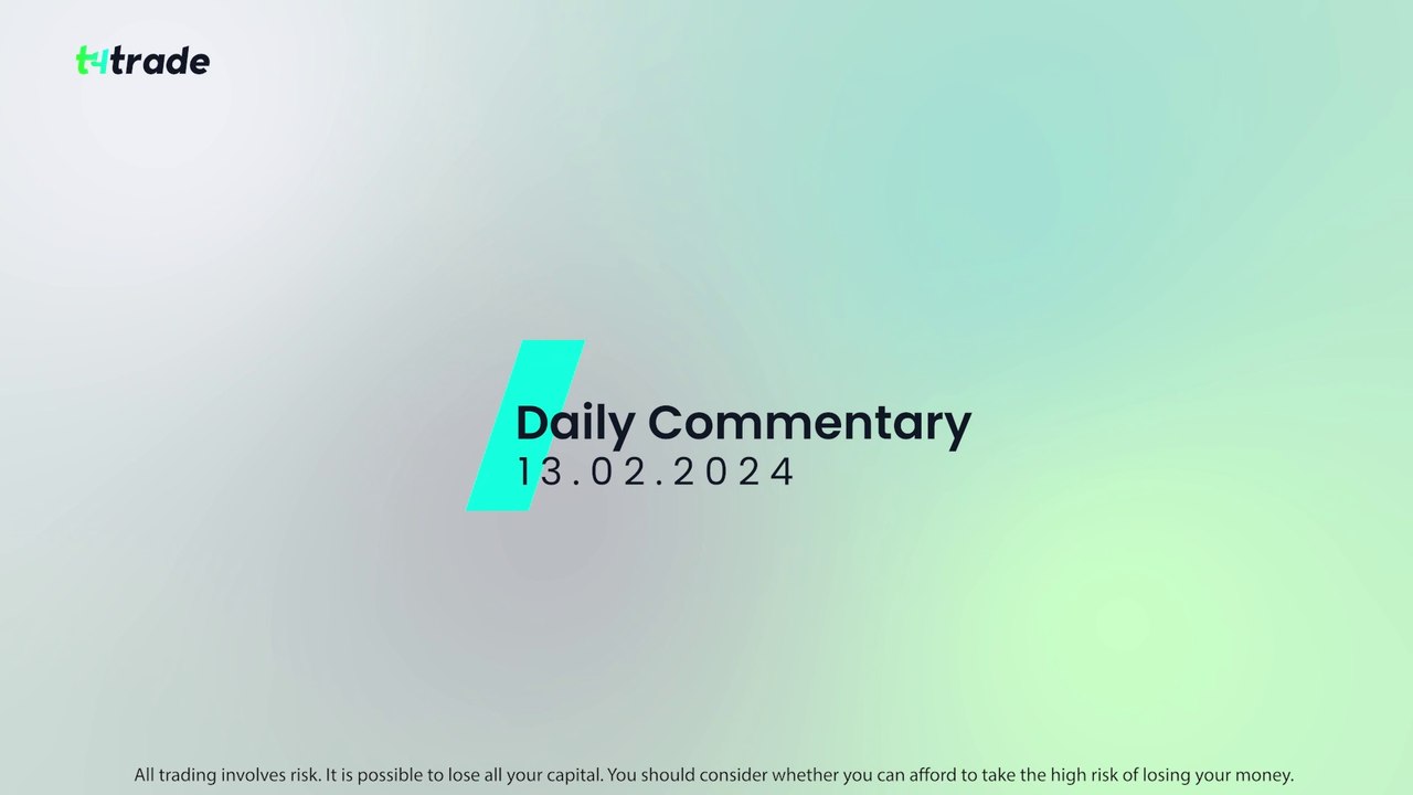 Daily Commentary - Tuesday 13 February