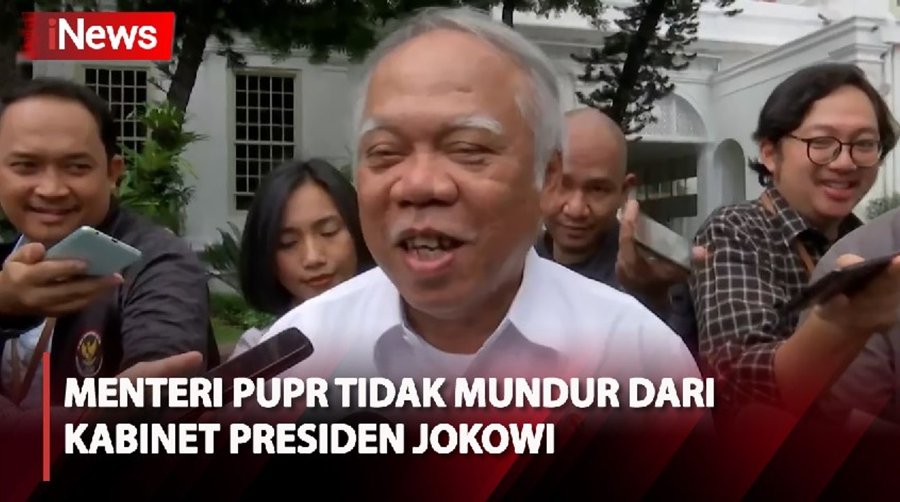 Menteri PUPR Tegaskan Tidak Mundur dari Kabinet Presiden Jokowi