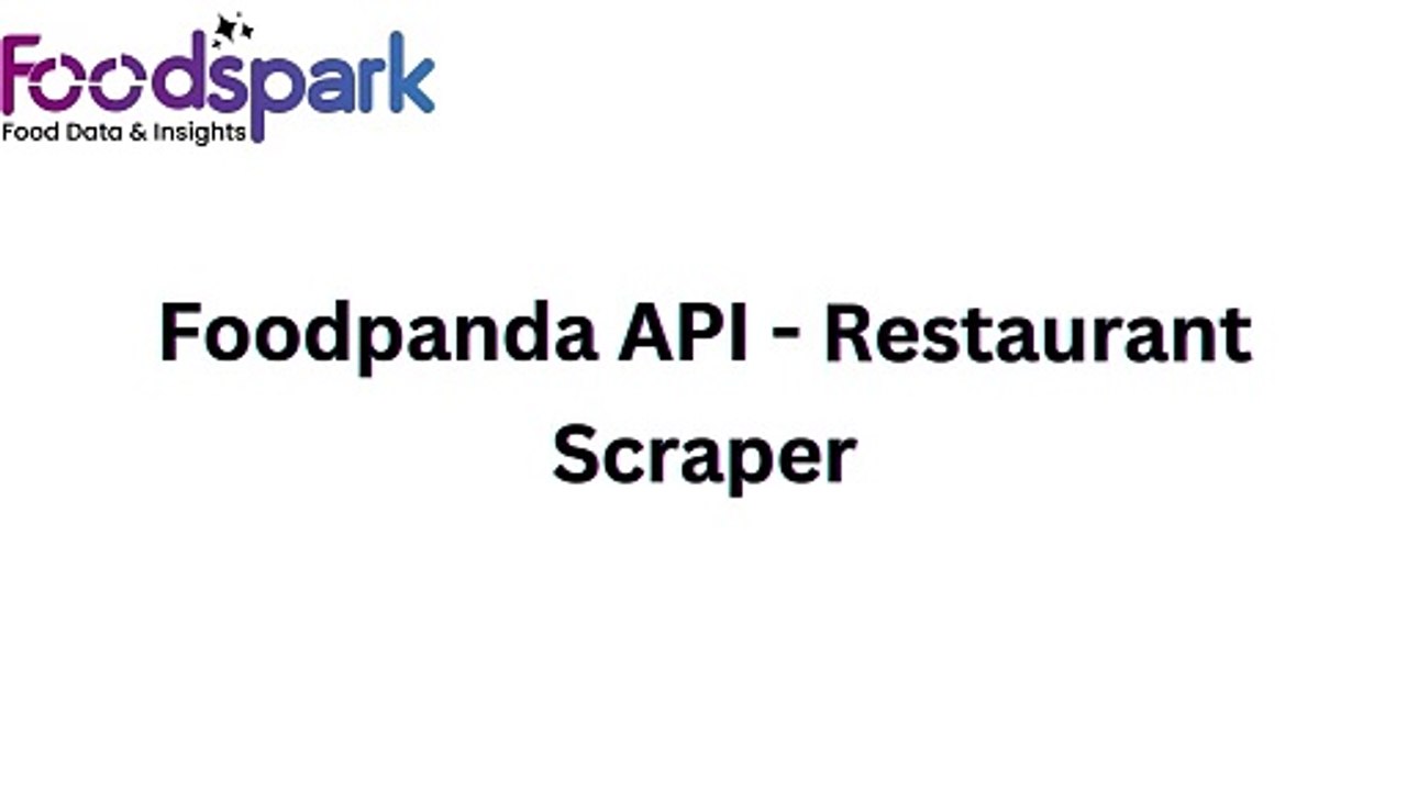Foodpanda API - Scrape Foodpanda Data