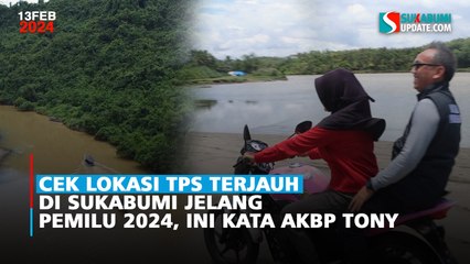 Cek Lokasi TPS Terjauh di Sukabumi Jelang Pemilu 2024, Ini Kata AKBP Tony