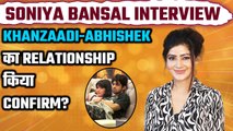 Soniya Bansal talks about Abhishek & Khanzaadi's relationship, tiff with Munawar Faruqui & Much More