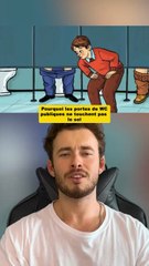 Pourquoi les portes des toilettes ne touchent jamais le sol 