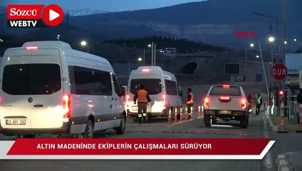 Toprak kaymasının yaşandığı altın madeninde ekiplerin çalışmaları sürüyor