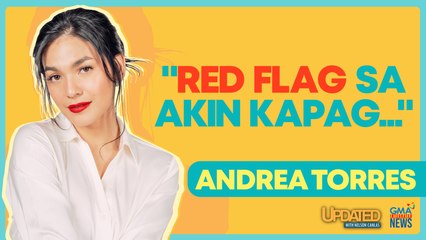 Andrea Torres, ano ang hinahanap sa future partner? | Updated with Nelson Canlas
