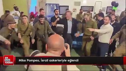 Mike Pompeo, İsrail askerleriyle eğlendi
