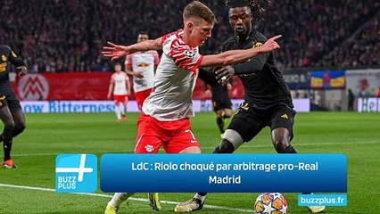 LdC : Riolo choqué par arbitrage pro-Real Madrid