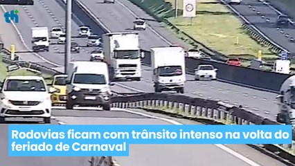 Rodovias ficam com trânsito intenso na volta do feriado de Carnaval