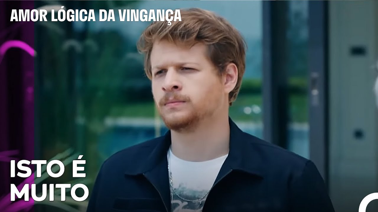 Çınar Opõe-se Ao Seu Pai - Amor Lógica da Vingança 4. Episódio