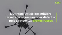 L'Ukraine utilise des milliers de micros en réseau pour abattre les drones russes