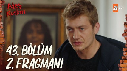 Ateş Kuşları 43. Bölüm 2, Fragman | "Zıpkın, senin yeğenin Ayça!”