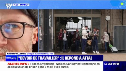 Propos de Gabriel Attal sur la grève SNCF: Fabien Villedieu de Sud-Rail dénonce "des leçons impertinentes" "pour quelqu'un qui a 35 ans"
