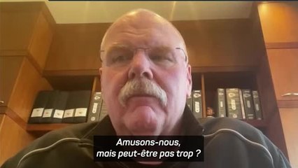 Super Bowl LVIII - Reid : “C'est bien de s'amuser, mais il faut aussi être intelligent"
