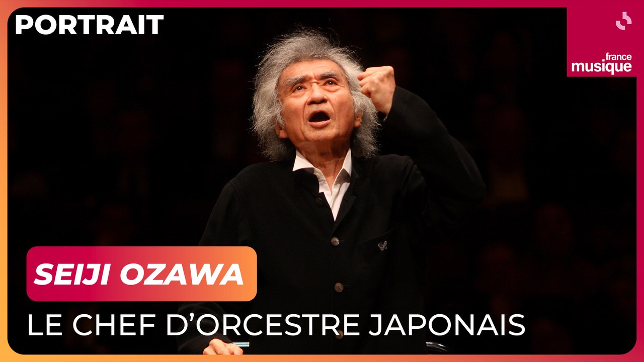 Seiji Ozawa, le maestro japonais à la musicalité française