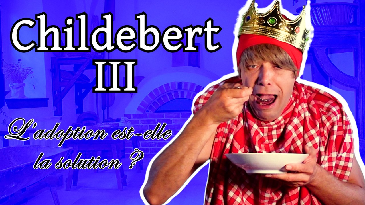 Épisode 33 : Childebert III