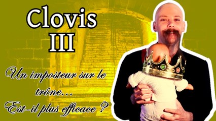 Épisode 36 : Clovis III