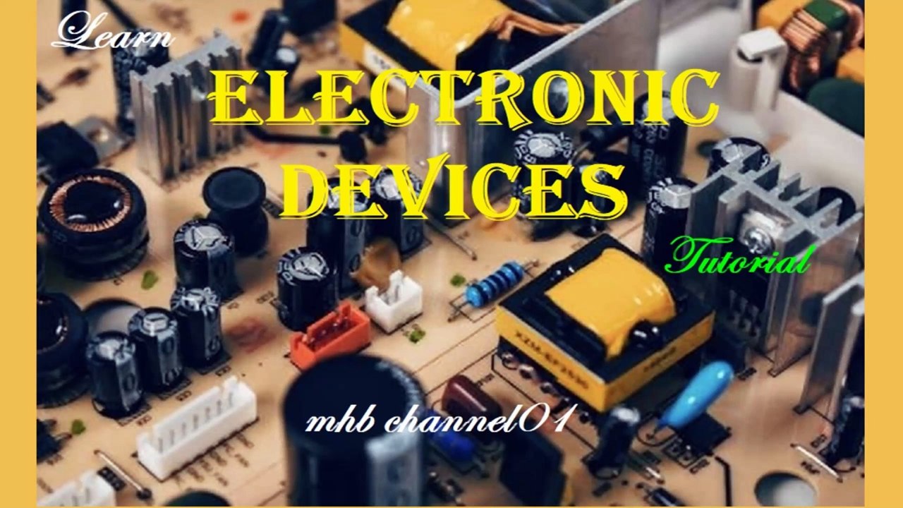 Basic devices video for dailymotion/Beginner's Guide to Electronic Components