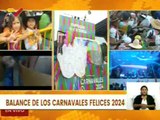 Más de 27 mil actividades recreativas y culturales se desarrollaron en los Carnavales 2024