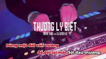 Thương Ly Biệt Remix  - Thúy Loan cover