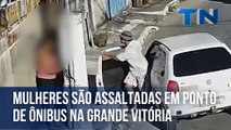 Mulheres são assaltadas em ponto de ônibus na Grande Vitória