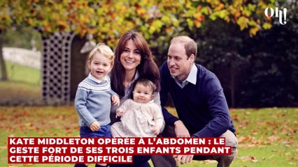 Kate Middleton opérée à l’abdomen : le geste fort de ses trois enfants pendant cette période difficile