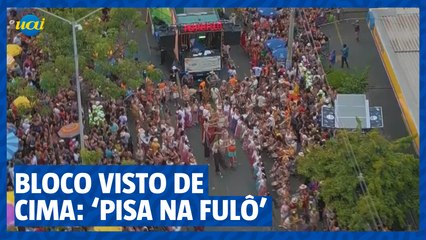 Bloco visto de cima: Pisa na Fulô