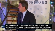Mazón marca territorio a Sánchez y Junts en Madrid: CaixaBank es una “empresa valenciana”