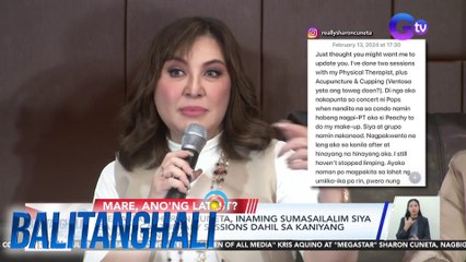 Sharon Cuneta, inaming sumasailalim siya sa physical therapy sessions dahil sa kaniyang limping condition | BT