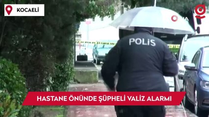 Hastane önünde şüpheli valiz alarmı