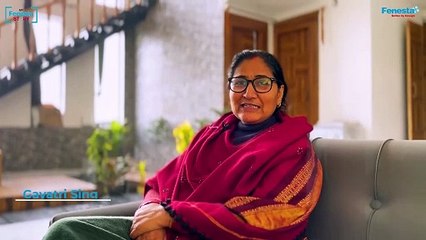 Ms. Gayatri Singh's Effortless Fenesta Window Experience