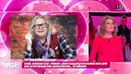 Pierre-Jean Chalençon donne son avis sur le physique des animatrices et dérape "Chez Jordan"