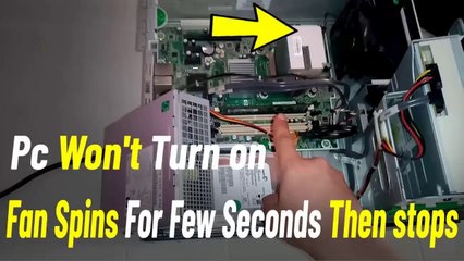 How To Fix Computer Pc won't Turn on and Fan spins For Few Seconds Then stops
