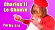 Épisode 17 : Charles II Le Chauve (2/4)