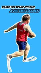 Faire un TCHIC-TCHAC avec des PALMES