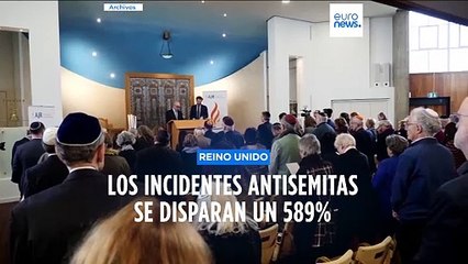 Los incidentes antisemitas se disparan un 589% en el Reino Unido