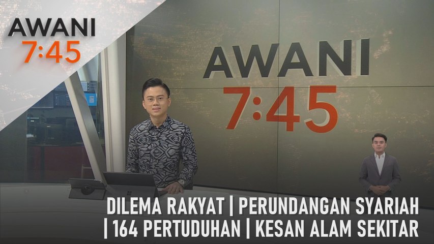 AWANI 7:45 [15/02/2024] – Dilema rakyat | Perundangan syariah | 164 ...