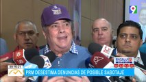 PRM desestima denuncias de posible sabotaje | El Despertador