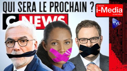 Le Nouvel I-Média - CNews menacée de censure : qui sera le prochain ?