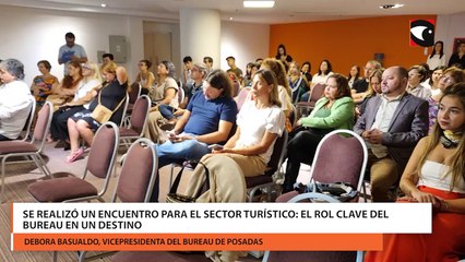 Se realizó un encuentro para el sector turístico el rol clave del bureau en un destino