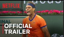 Nadal vs. Alcaraz: The Netflix Slam | A Netflix Live Sports Event - Official Trailer | Netflix