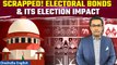 Analysed| How Supreme Court Striking Down Electoral Bond System Brings Transparency | Oneindia News