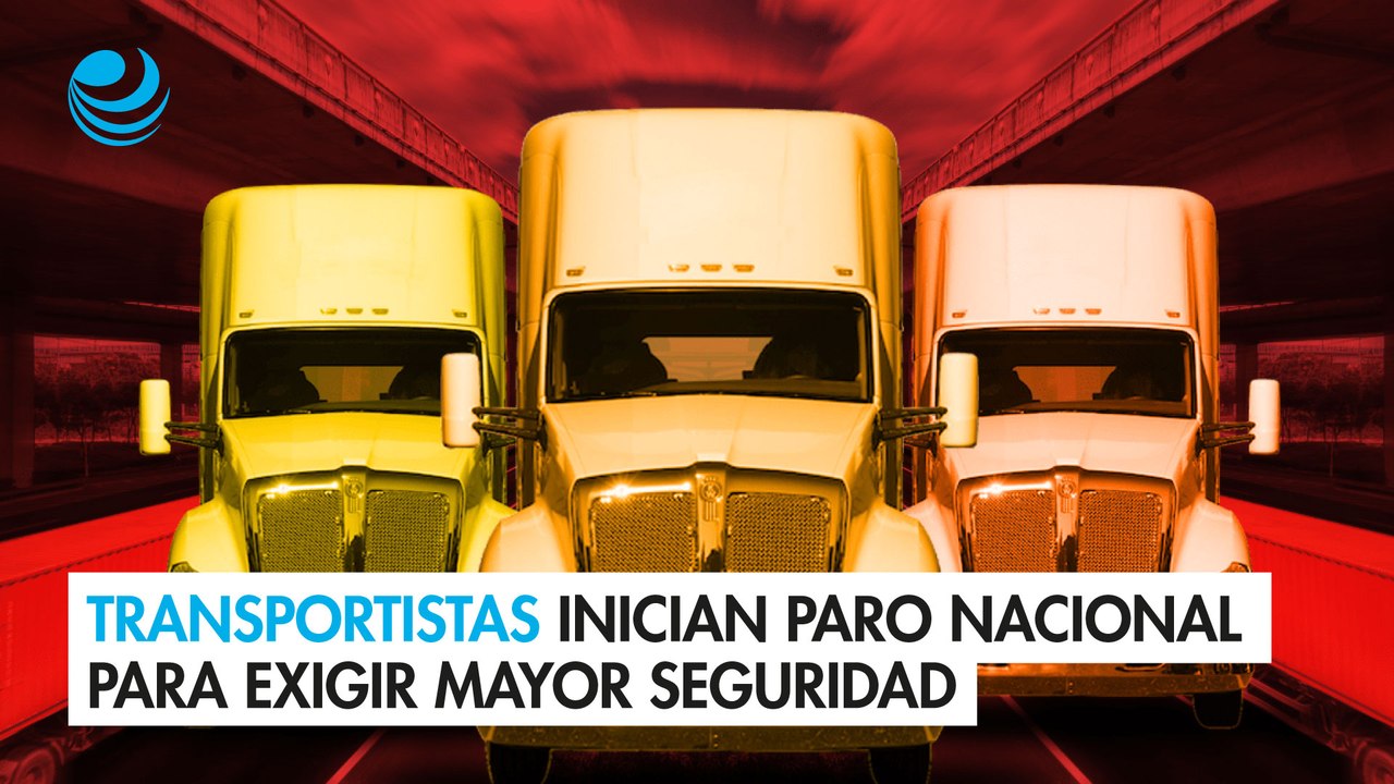 Transportistas inician paro nacional para exigir mayor seguridad en las carreteras