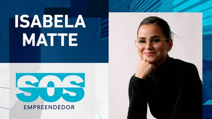 ISABELA MATTE | SOS EMPREENDEDOR - 15/02/2024