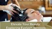 Elevate Your Beauty: Exploring Eyelash Services and Facial Beauty Parlors