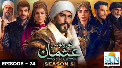 Kurulus Osman Season 05 Episode 74 - Urdu Dubbed Sun Digital HD Channel